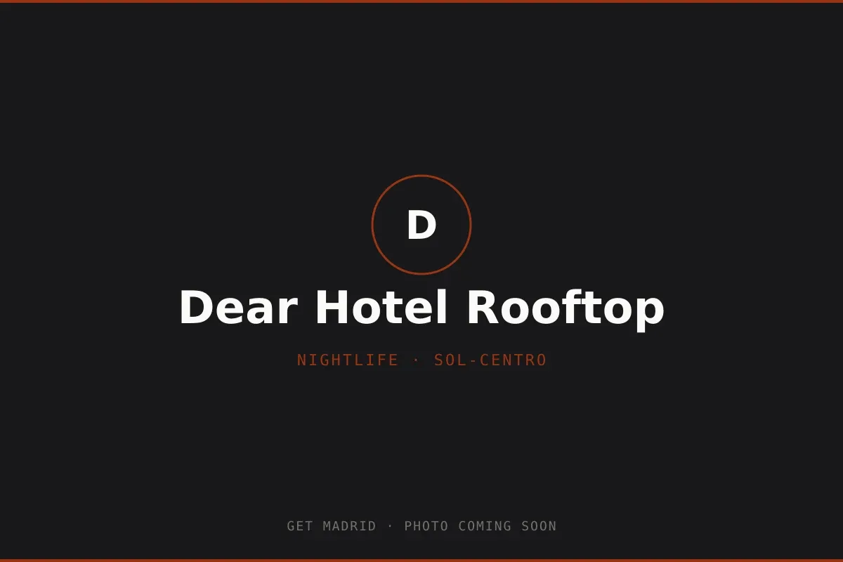 PHOTO COMING SOON: Dear Hotel Rooftop terrace in Madrid