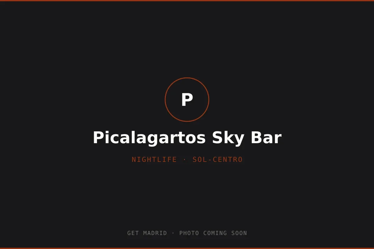 PHOTO COMING SOON: Picalagartos Sky Bar rooftop terrace in Madrid