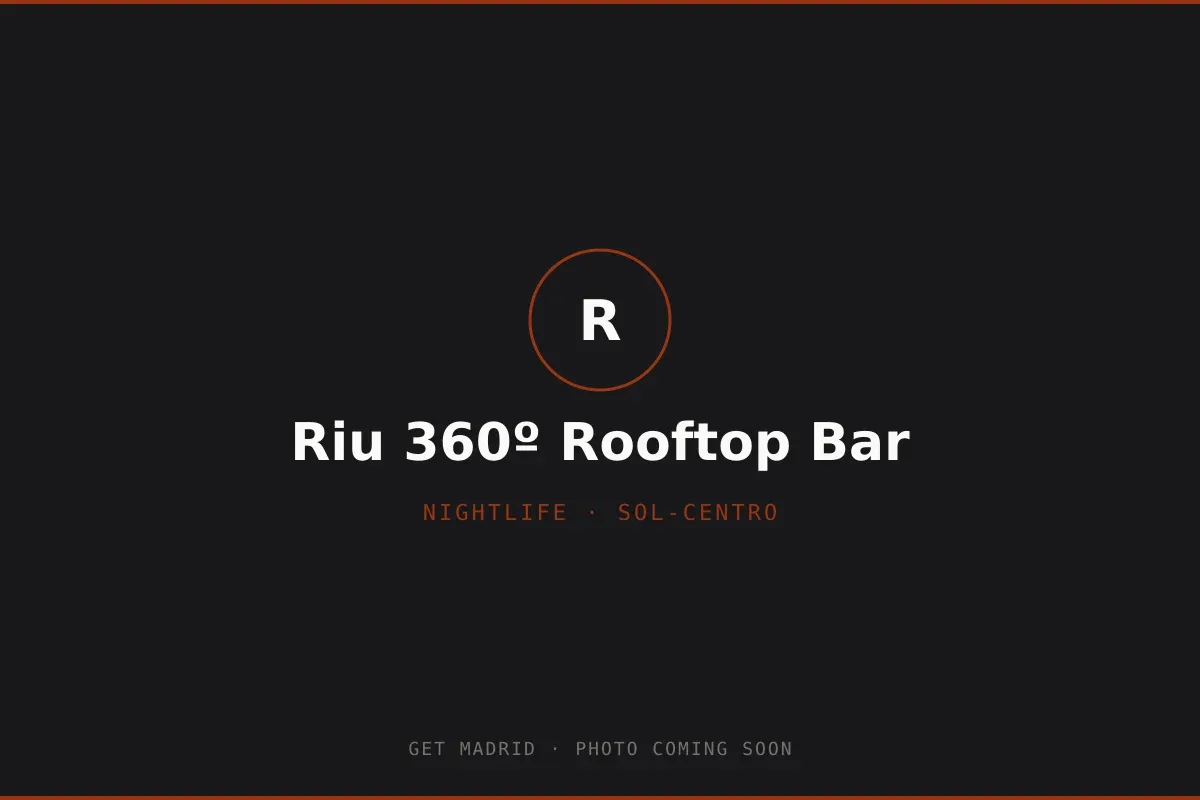 PHOTO COMING SOON: Riu 360º Rooftop Bar terrace in Madrid